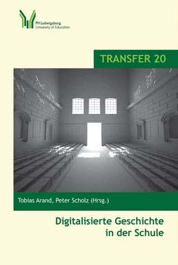 Abbildung von Arand / Scholz | Digitalisierte Geschichte in der Schule | 1. Auflage | 2021 | beck-shop.de