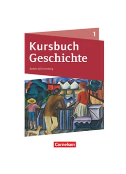 Abbildung von Kursbuch Geschichte Band 01. Baden-Württemberg - Schülerbuch | 1. Auflage | 2021 | beck-shop.de