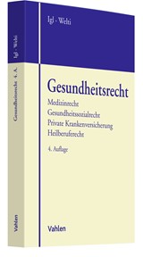 Abbildung von Igl / Welti | Gesundheitsrecht - Eine systematische Einführung | 4., neu bearbeitete Auflage | 2022 | beck-shop.de