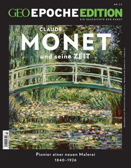 Abbildung von Schröder / Wolff | GEO Epoche Edition / GEO Epoche Edition 22/2020 - Monet und seine Zeit | 1. Auflage | 2021 | beck-shop.de