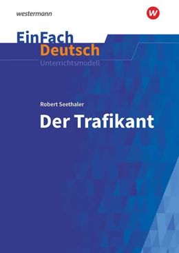Abbildung von Seethaler / Sosna | Der Trafikant. EinFach Deutsch Unterrichtsmodelle | 1. Auflage | 2021 | beck-shop.de