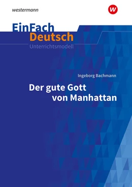 Abbildung von Bachmann | Der gute Gott von Manhatten. EinFach Deutsch Unterrichtsmodelle | 1. Auflage | 2021 | beck-shop.de
