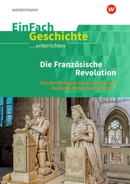 Abbildung von Anniser | Die französische Revolution. EinFach Geschichte ...unterrichten | 1. Auflage | 2023 | beck-shop.de