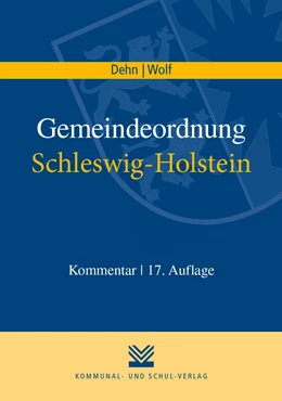 Abbildung von Dehn / Wolf | Gemeindeordnung Schleswig-Holstein | 17. Auflage | 2022 | beck-shop.de