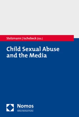 Abbildung von Stelzmann / Ischebeck | Child Sexual Abuse and the Media | 1. Auflage | 2022 | beck-shop.de