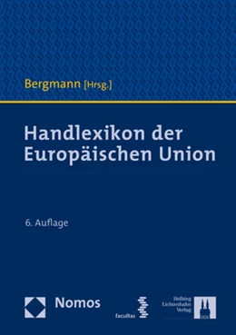 Abbildung von Bergmann (Hrsg.) | Handlexikon der Europäischen Union | 6. Auflage | 2021 | beck-shop.de