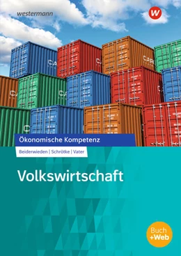 Abbildung von Schrötke / Beiderwieden | Volkswirtschaft. Arbeitsbuch | 1. Auflage | 2021 | beck-shop.de