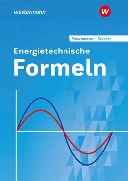Abbildung von Wesker / Maschmeyer | Energietechnische Formeln. Formelsammlung | 15. Auflage | 2021 | beck-shop.de