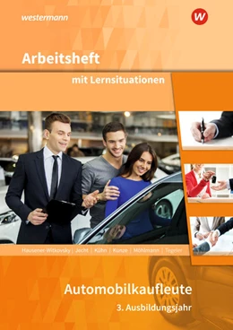 Abbildung von Kühn / Jecht | Automobilkaufleute. 3. Ausbildungsjahr: Arbeitsheft mit Lernsituationen | 2. Auflage | 2021 | beck-shop.de