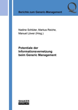 Abbildung von Schlüter / Reiche | Potentiale der Informationsvernetzung beim Generic Management | 1. Auflage | 2021 | beck-shop.de