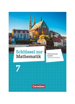 Abbildung von Schlüssel zur Mathematik 7. Schuljahr. Oberschule Sachsen - Schülerbuch | 1. Auflage | 2021 | beck-shop.de