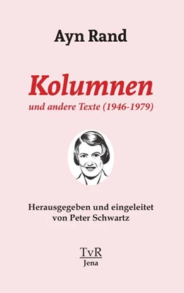 Abbildung von Rand / Schwartz | Kolumnen und andere Texte (1946-1979) | 1. Auflage | 2021 | beck-shop.de