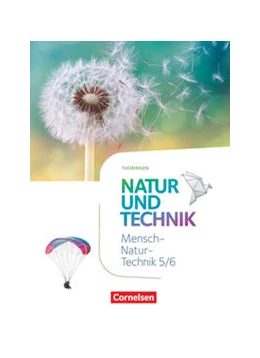 Abbildung von Göbel / Vopel | Natur und Technik 5./6. Schuljahr. Naturwissenschaften - Thüringen - Schülerbuch | 1. Auflage | 2021 | beck-shop.de