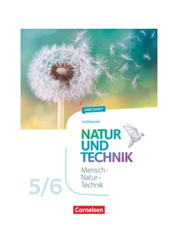 Abbildung von Natur und Technik 5./6. Schuljahr. Naturwissenschaften - Thüringen - Arbeitsheft | 1. Auflage | 2021 | beck-shop.de