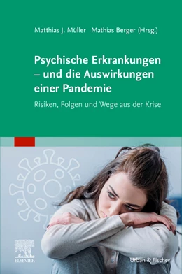 Abbildung von Berger / Müller | Psychische Erkrankungen - und die Auswirkungen einer Pandemie | 1. Auflage | 2021 | beck-shop.de