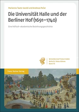 Abbildung von Pecar / Taatz-Jacobi | Die Universität Halle und der Berliner Hof (1691-1740) | 1. Auflage | 2021 | beck-shop.de
