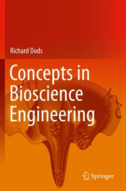 Abbildung von Dods | Concepts in Bioscience Engineering | 1. Auflage | 2021 | beck-shop.de