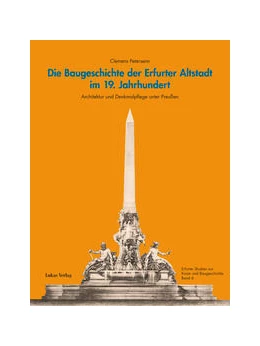 Abbildung von Peterseim | Die Baugeschichte der Erfurter Altstadt im 19. Jahrhundert | 1. Auflage | 2021 | beck-shop.de