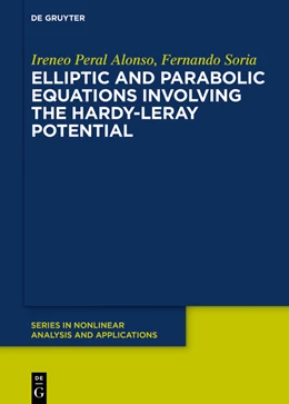 Abbildung von Peral Alonso / Soria de Diego | Elliptic and Parabolic Equations Involving the Hardy-Leray Potential | 1. Auflage | 2021 | beck-shop.de