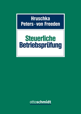 Abbildung von Hruschka / Peters | Steuerliche Betriebsprüfung | 1. Auflage | 2021 | beck-shop.de