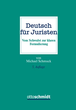 Abbildung von Schmuck | Deutsch für Juristen | 5. Auflage | 2021 | beck-shop.de