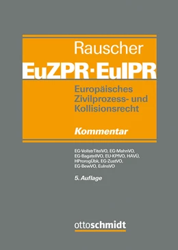 Abbildung von Rauscher | Europäisches Zivilprozess- und Kollisionsrecht EuZPR/EuIPR, Band II-1: Zivilverfahren II und Insolvenz: Vollstreckungstitel, Rechtshilfe, InsVO | 5. Auflage | 2022 | beck-shop.de