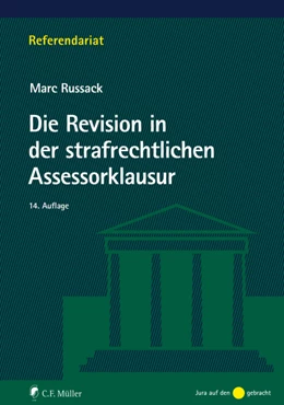 Abbildung von Russack | Die Revision in der strafrechtlichen Assessorklausur | 14. Auflage | 2021 | beck-shop.de