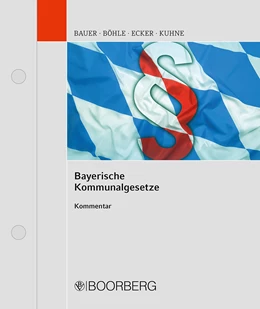 Abbildung von Bauer / Böhle | Bayerische Kommunalgesetze | 1. Auflage | 2022 | beck-shop.de