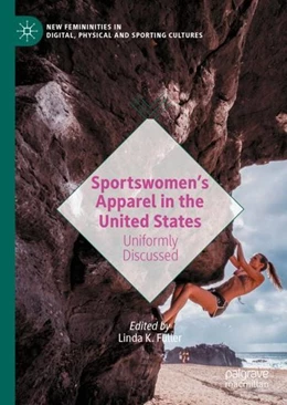 Abbildung von Fuller | Sportswomen's Apparel in the United States | 1. Auflage | 2020 | beck-shop.de