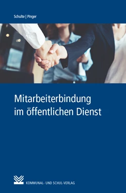 Abbildung von Schulte / Pinger | Mitarbeiterbindung im öffentlichen Dienst | 1. Auflage | 2021 | beck-shop.de