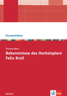Abbildung von Thomas Mann: Bekenntnisse des Hochstaplers Felix Krull | 1. Auflage | 2021 | beck-shop.de