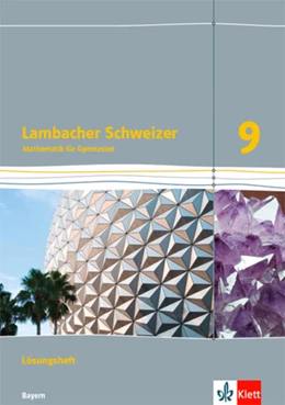 Abbildung von Lambacher Schweizer Mathematik 9. Lösungen Klasse 9. Ausgabe Bayern | 1. Auflage | 2021 | beck-shop.de