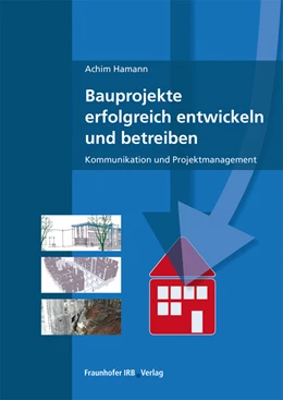 Abbildung von Hamann | Bauprojekte erfolgreich entwickeln, realisieren und betreiben. | 1. Auflage | 2021 | beck-shop.de