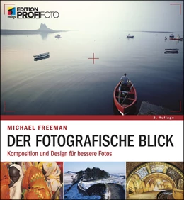 Abbildung von Freeman | Der fotografische Blick | 3. Auflage | 2021 | beck-shop.de