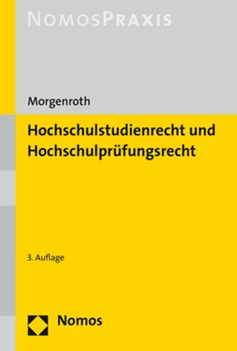 Abbildung von Morgenroth | Hochschulstudienrecht und Hochschulprüfungsrecht | 3. Auflage | 2021 | beck-shop.de