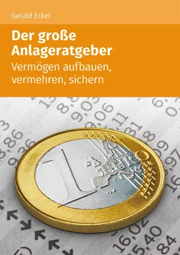 Abbildung von Eckel | Der große Anlageratgeber (1. Auflage) | 1. Auflage | 2021 | beck-shop.de
