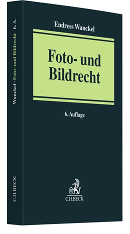 Abbildung von Wanckel | Foto- und Bildrecht | 6. Auflage | 2023 | beck-shop.de