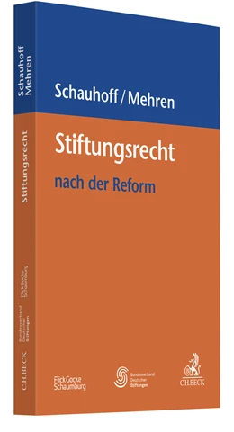 Abbildung von Schauhoff / Mehren | Stiftungsrecht nach der Reform | 1. Auflage | 2022 | beck-shop.de