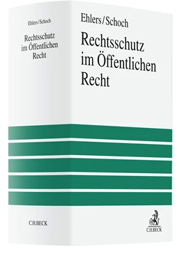 Abbildung von Ehlers / Schoch | Rechtsschutz im Öffentlichen Recht | 1. Auflage | 2021 | beck-shop.de