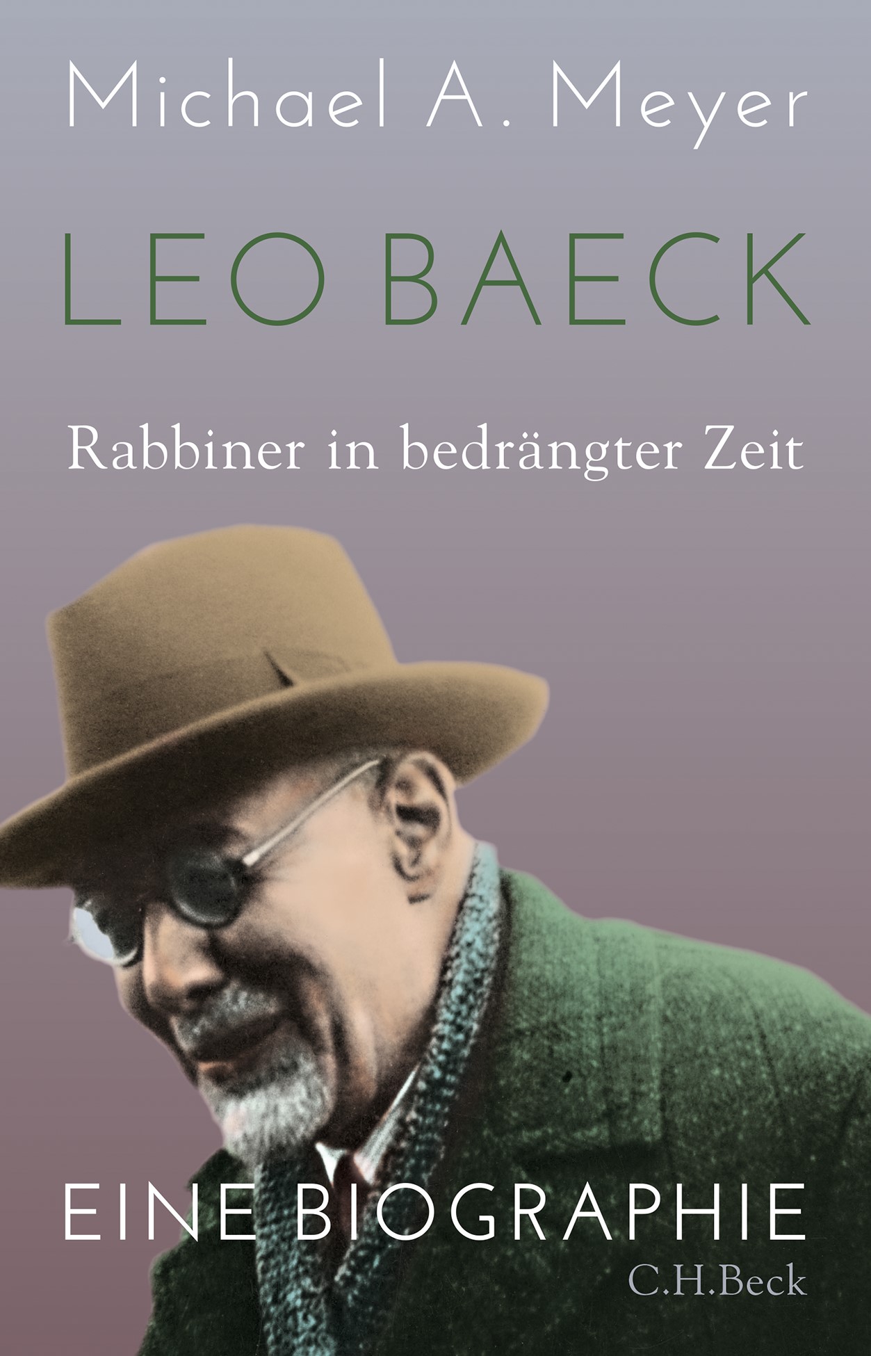 Cover: Meyer, Michael A., Leo Baeck