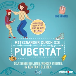 Abbildung von Hummel | Miteinander durch die Pubertät | 1. Auflage | 2021 | beck-shop.de