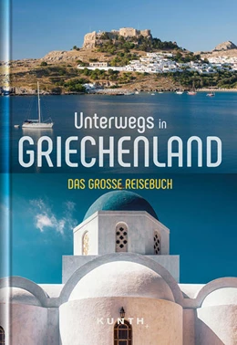 Abbildung von Kunth Verlag | Unterwegs in Griechenland | 1. Auflage | 2021 | beck-shop.de