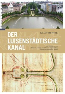 Abbildung von Duntze | Der Luisenstädtische Kanal | 1. Auflage | 2021 | beck-shop.de