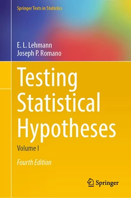 Abbildung von Lehmann / Romano | Testing Statistical Hypotheses | 4. Auflage | 2022 | beck-shop.de