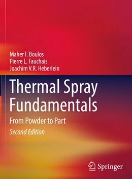 Abbildung von Boulos / Fauchais | Thermal Spray Fundamentals | 2. Auflage | 2021 | beck-shop.de