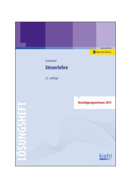 Abbildung von Schweizer | Steuerlehre - Lösungsheft | 23. Auflage | 2021 | beck-shop.de