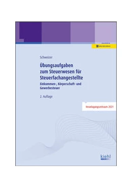 Abbildung von Schweizer | Übungsaufgaben zum Steuerwesen für Steuerfachangestellte | 2. Auflage | 2021 | beck-shop.de