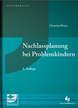 Abbildung von Braun | Nachlassplanung bei Problemkindern | 3. Auflage | 2021 | beck-shop.de