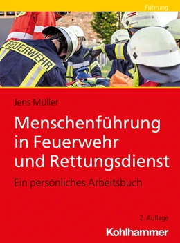 Abbildung von Müller | Menschenführung in Feuerwehr und Rettungsdienst | 2. Auflage | 2021 | beck-shop.de