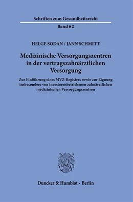 Abbildung von Schmitt / Sodan | Medizinische Versorgungszentren in der vertragszahnärztlichen Versorgung | 1. Auflage | 2021 | beck-shop.de